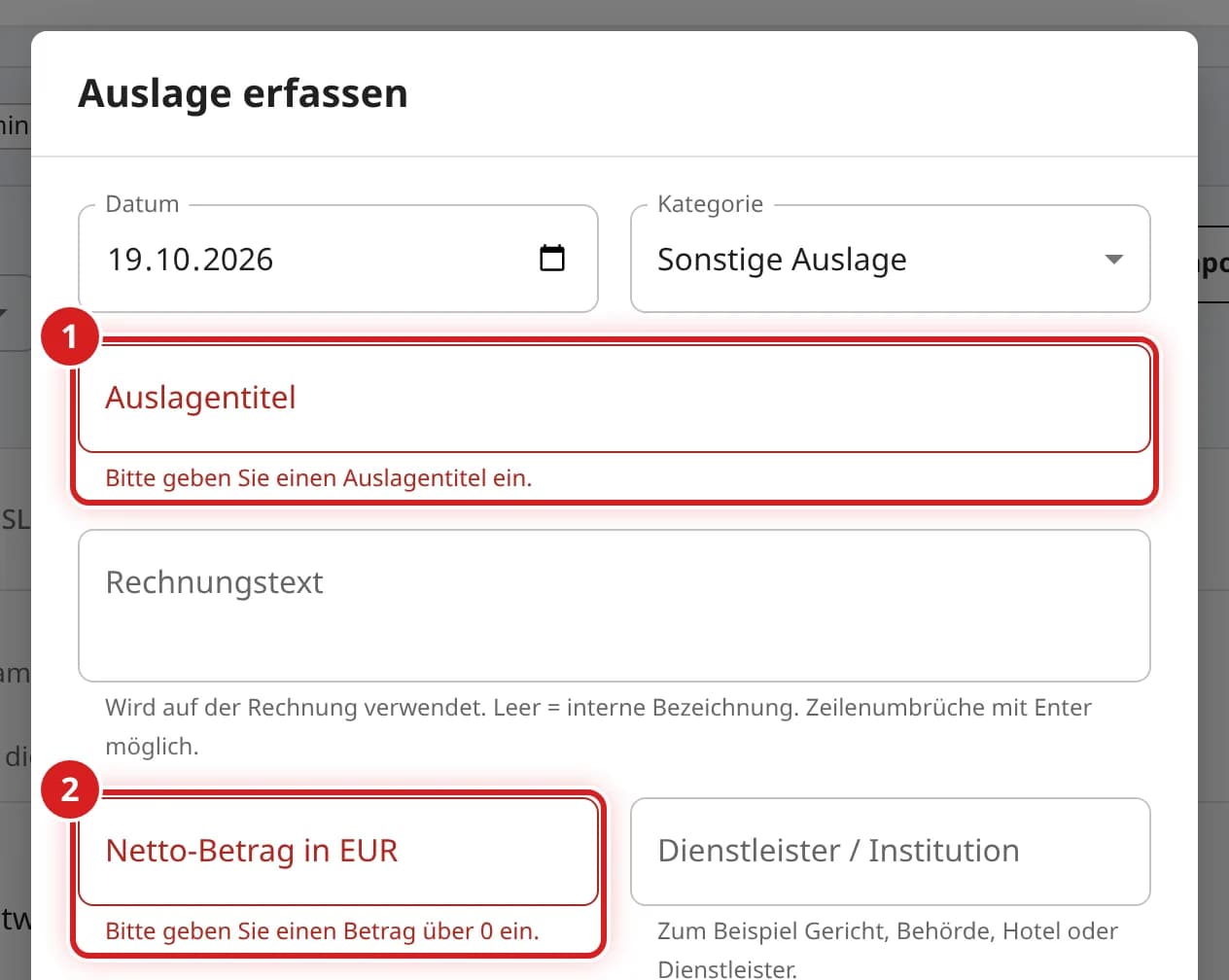Fenster Auslage erfassen mit roten Hinweisen unter Auslagentitel und Netto-Betrag