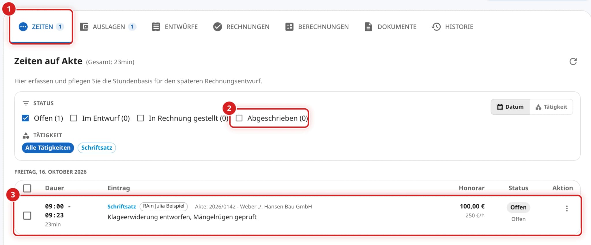 Reiter Zeiten mit dem neuen Eintrag 09:00 bis 09:23, 23 Minuten, 100,00 Euro, Status Offen